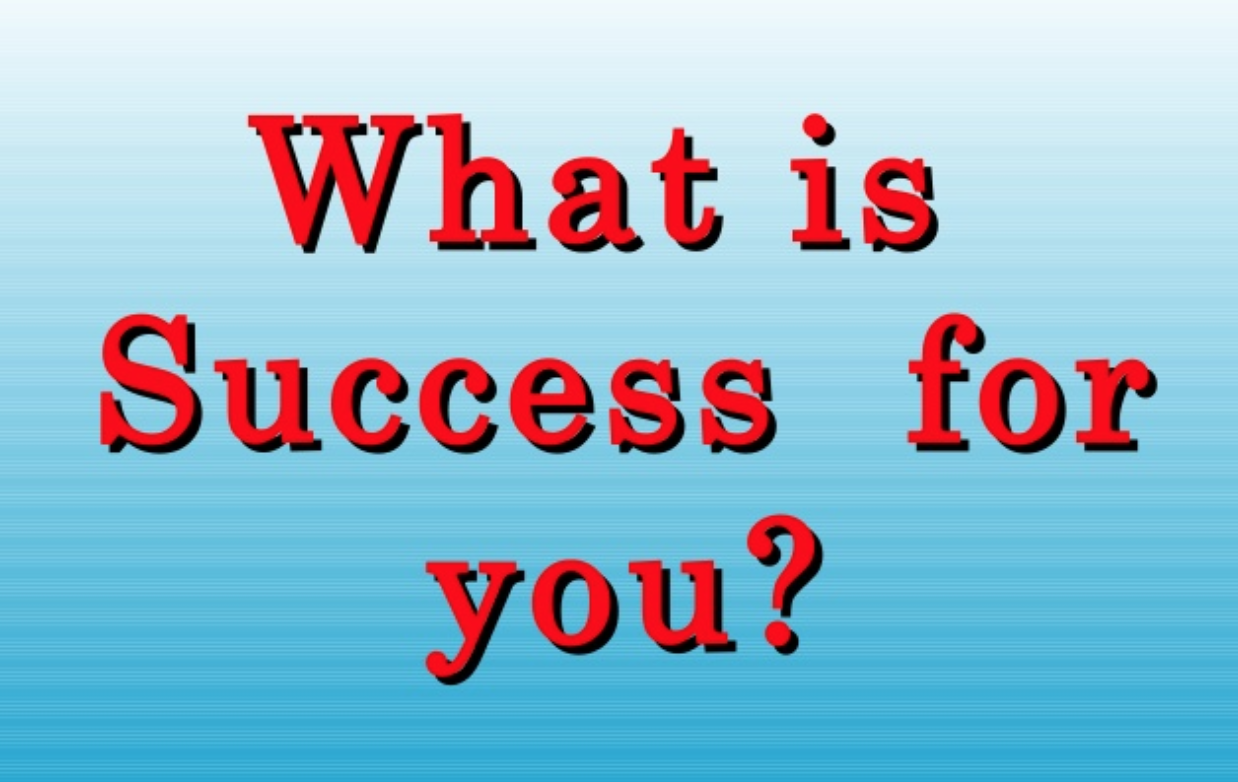 What does success mean to you? – IamBackatWork