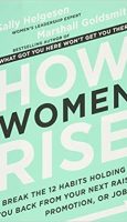 How Women Rise by Sally Helgesen and Marshall Goldsmith
